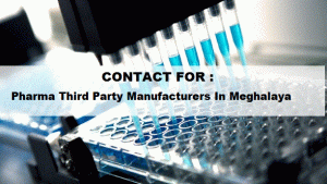 Third Party Pharma Manufacturers In Meghalaya